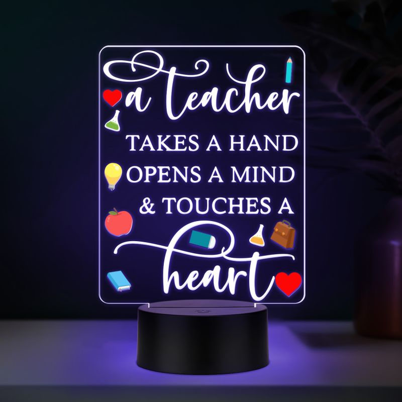 Teacher Appreciation LED Night Light, A Teacher Takes a Hand Opens a Mind Touches a Heart Quote, Color Changing Acrylic Lamp with Black Base, Thankyou Gift for Teacher Desk Decor Gift